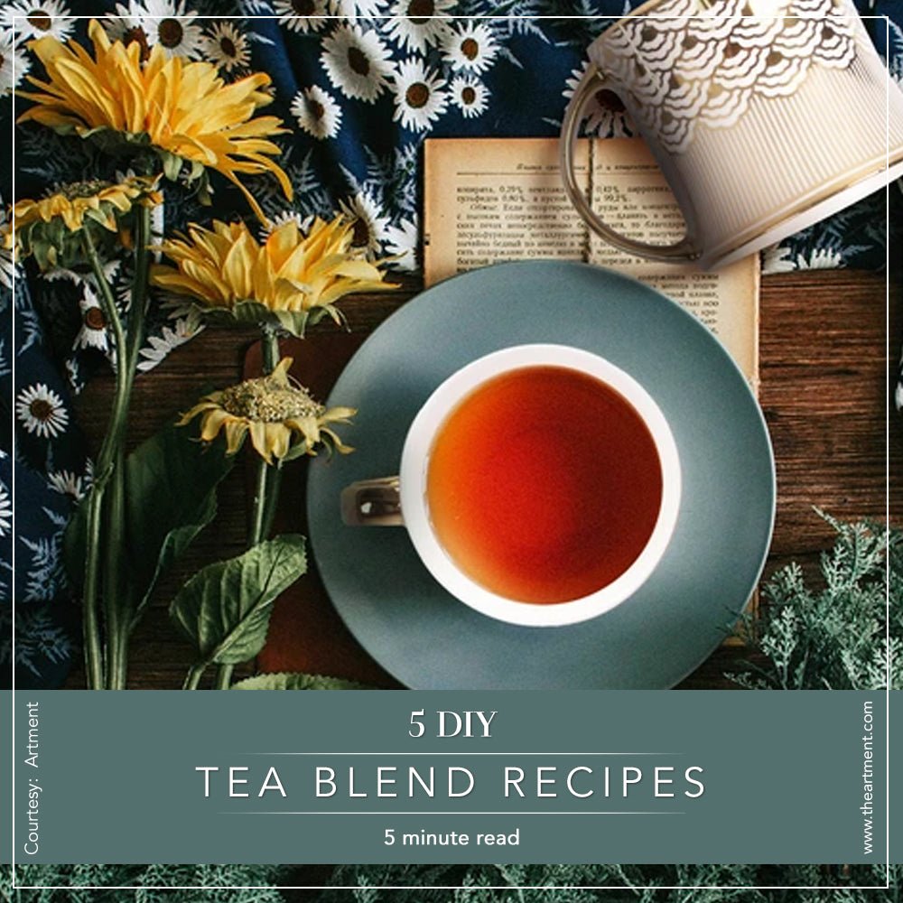Tea Blending Techniques - 5 DIY Tea Blend Recipes - The Artment
